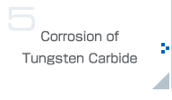 Corrosion of Tungsten Carbide