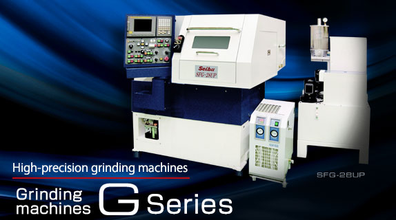 Grinding Machine G Series